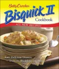Betty Crocker Bisquick II Cookbook: Easy, Delicious Dinners, Desserts, Breakfasts and More, Vol. 2