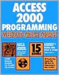 Access 2000 Programming Weekend Crash Course