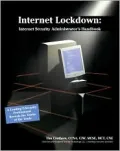 Internet Lockdown: Internet Security Administrator's Handbook
