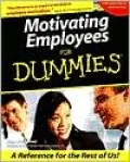 Motivating Employees for Dummies