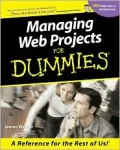 Managing Web Projects for Dummies