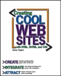 Creating Cool Web Sites with HTML, XHTML, and CSS
