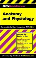 CliffsQuickReview(tm) Anatomy and Physiology