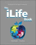 The iLife '04 Book: Developed for the Apple Community