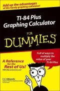 TI-84 Plus Graphing Calculator for Dummies (Dummies Series)