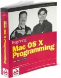 Beginning Mac OS X Programming