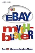 eBay Myth-Buster: Turn 199 Misconceptions into Money