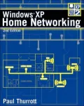 Windows XP Home Networking: Complete Coverage of Windows XP Service Pack 2!
