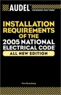 Audel Installation Requirements of the 2005 National Electronic Code