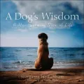 Dog's Wisdom: A Heartwarming View of Life