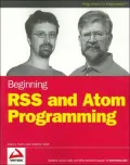 Beginning RSS and Atom Programming (Programmer to Programmer Series)