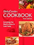 Betty Crocker Cookbook: Everything You Need to Know to Cook Today