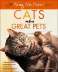 Bring Me Home! Cats Make Great Pets