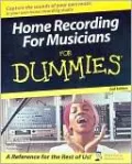 Home Recording for Musicians for Dummies