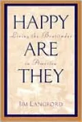 Happy Are They : Living the Beatitudes in America