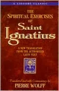 Spiritual Exercises of Saint Ignatius: A New Translation from the Authorized Latin Text