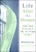 Life after the Divorce: Practical Guidance for Starting Over