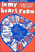 In My Heart Room: 21 Love Prayers for Children