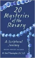 20 Mysteries of the Rosary: A Scriptural Journey