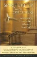 Spirituality For the 21st Century