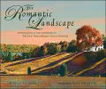 The Romantic Landscapes: Photographs in the Tradition of the New York Hudson Valley Painters