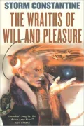 The Wraiths of Will and Pleasure (Wraeththu Histories Series #1)