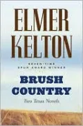 Brush Country: Two Texas Novels