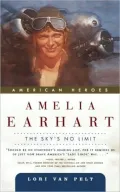 Amelia Earhart : The Sky's No Limit