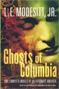 Ghosts of Columbia (Of Tangible Ghosts and The Ghost of the Revelator)
