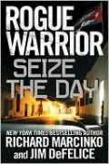Rogue Warrior: Seize the Day