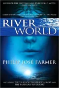 Riverworld: Including to Your Scattered Bodies Go and The Fabulous Riverboat