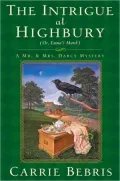 The Intrigue at Highbury: Or, Emma's Match (Mr. and Mrs. Darcy Mysteries Series #5)