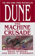 Dune: The Machine Crusade (Legends of Dune Series #2)