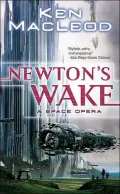 Newton's Wake: A Space Opera