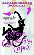 Cat in a Quicksilver Caper (Midnight Louie Series #18)