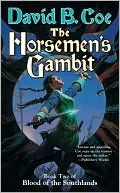 The Horsemen's Gambit (Blood of the Southlands Series #2)