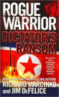 Rogue Warrior: Dictator's Ransom