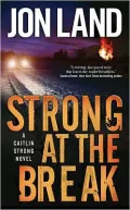 Strong at the Break (Caitlin Strong Series #3)