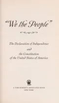 "We the People": The Declaration of Independence and the Constitution of the United States of America