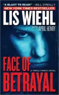 Face of Betrayal (Triple Threat Series #1)