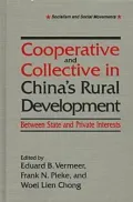 Cooperative and Collective in China's Rural Development : Between State and Private Interests