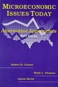 Microeconomic Issues Today : Alternative Approaches