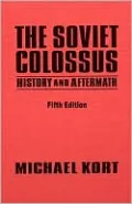 Soviet Colossus: History and Aftermath