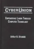 Cyberunion Empowering Labor Through Computer Technology