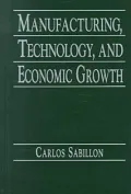Manufacturing, Technology and Economic Growth