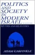 Political Society in Modern Israel: Myths and Realities