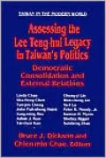 Assessing the Lee Teng-Hui Legacy in Taiwan's Politics