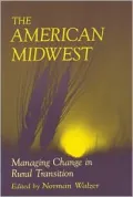 The American Midwest: Managing Change in Rural Transition