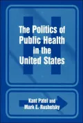 The Politics of Public Health in the United States