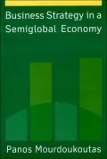 Business Strategy in a Semiglobal Economy